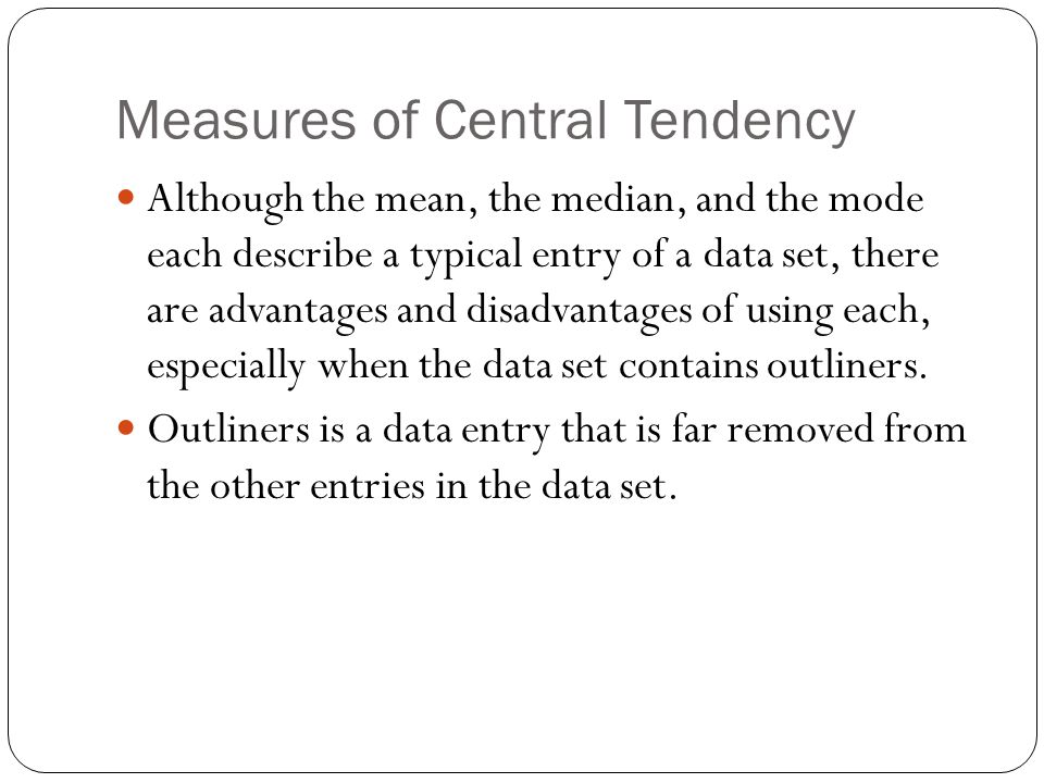 Advantages and Disadvantages of Measures of Central Tendency